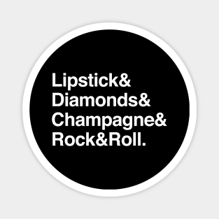 Lipstick diamonds champagne rock and roll Magnet